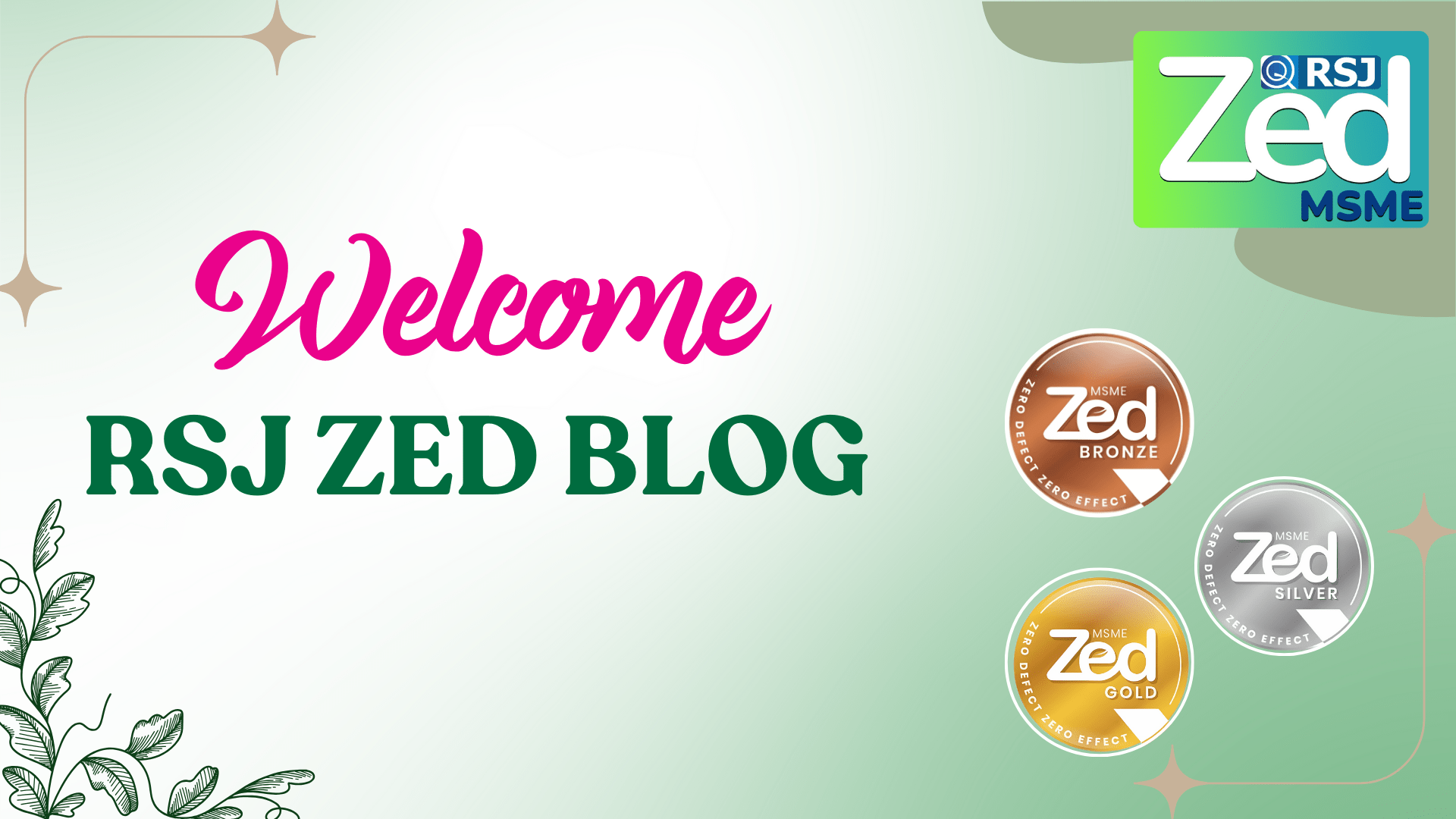 RSJ ZED Blog – Empowering MSMEs with Quality & Sustainability